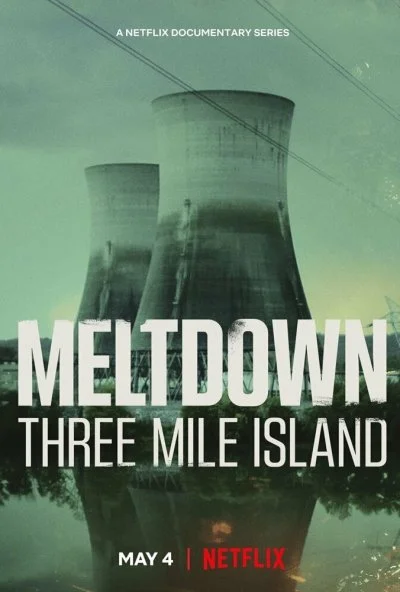 Meltdown: Three Mile Island (2022)