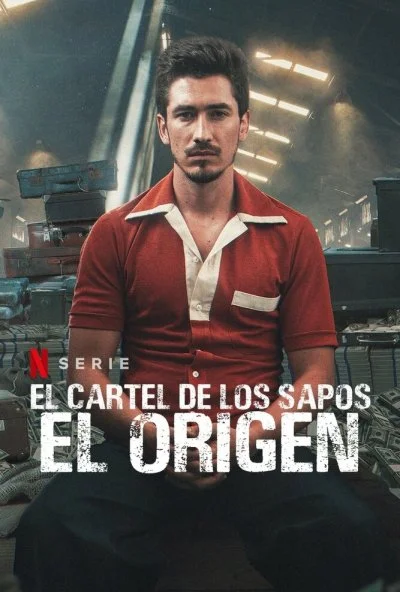 El Cartel de los Sapos - El Origen (2021)