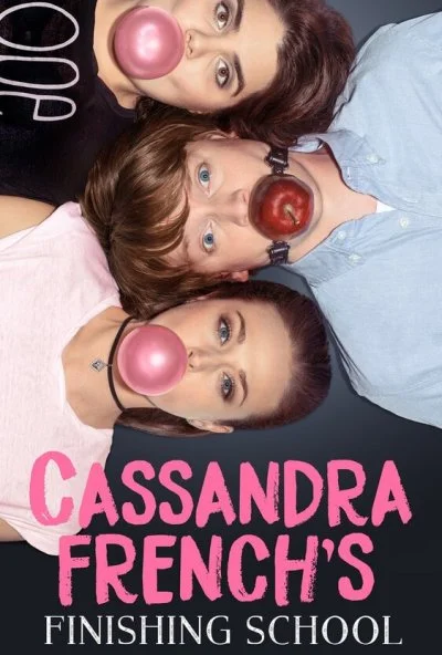 Cassandra French's Finishing School (2017)